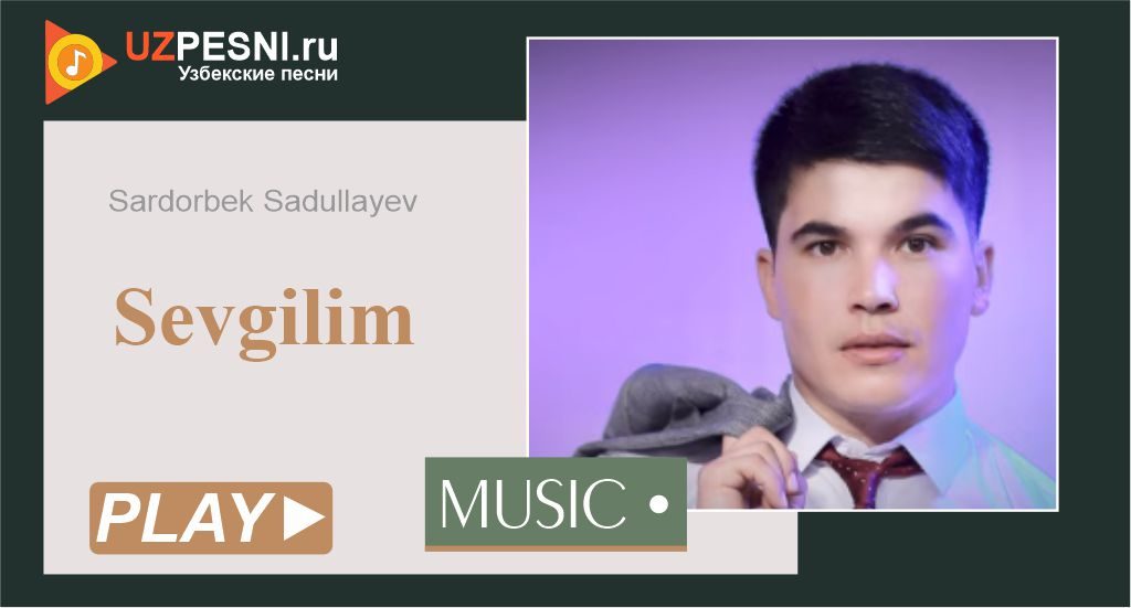 Sardorbek Sadullayev - Sevgilim
