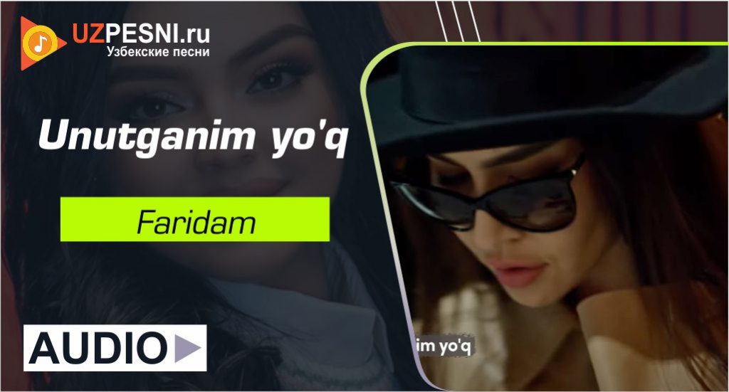 Faridam - Unutganim yo'q