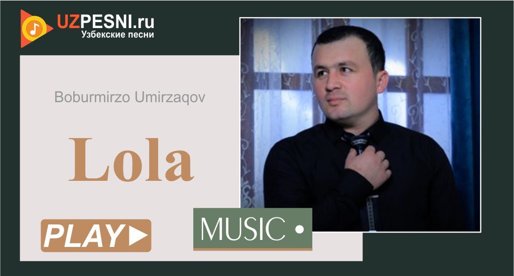 Boburmirzo Umirzaqov - Lola