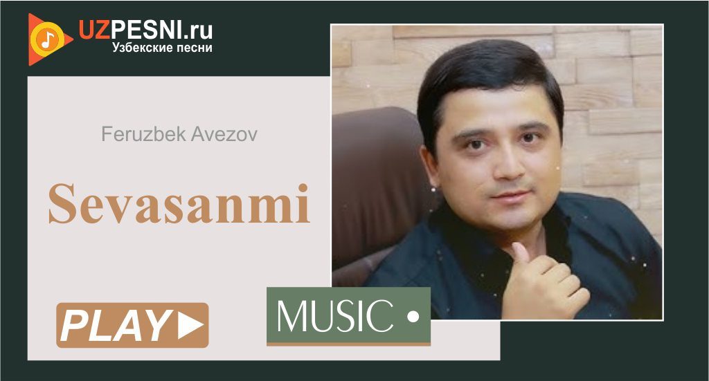 Feruzbek Avezov - Sevasanmi