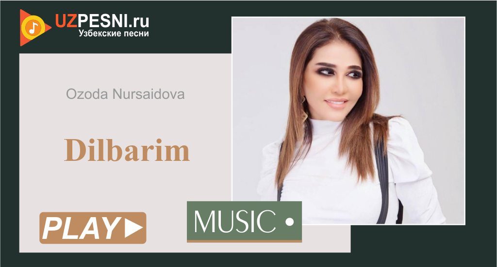 Ozoda Nursaidova - Dilbarim