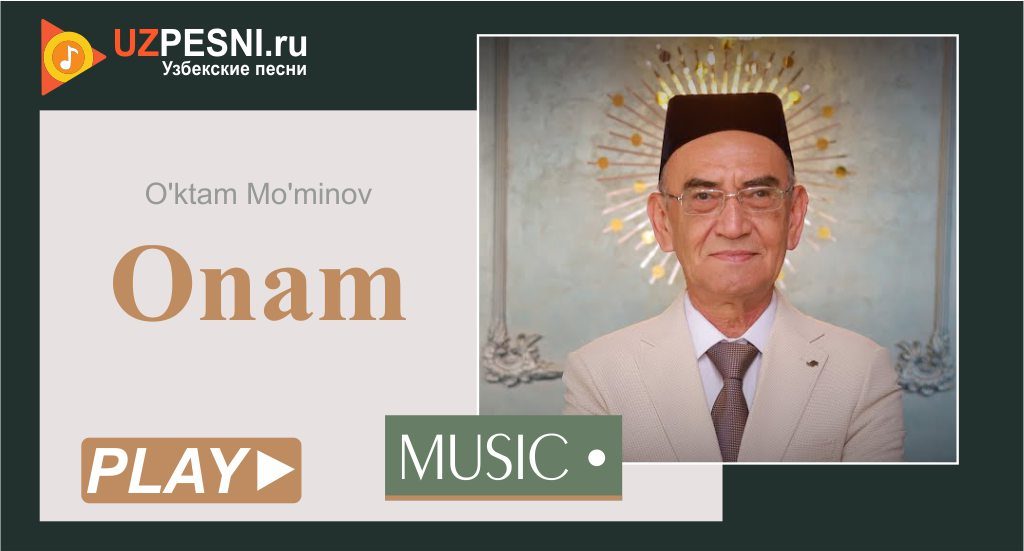 O'ktam Mo'minov - Onam