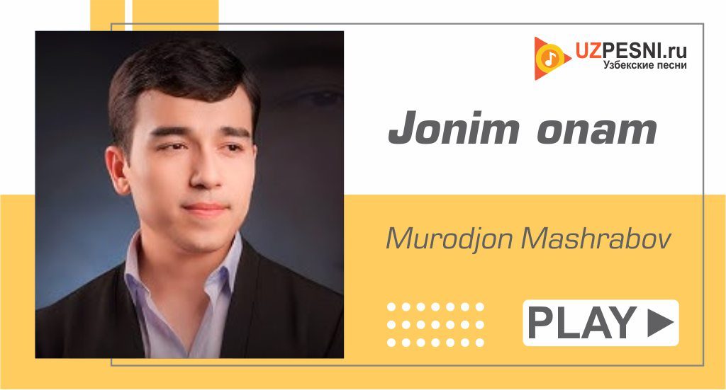 Murodjon Mashrabov - Jonim onam