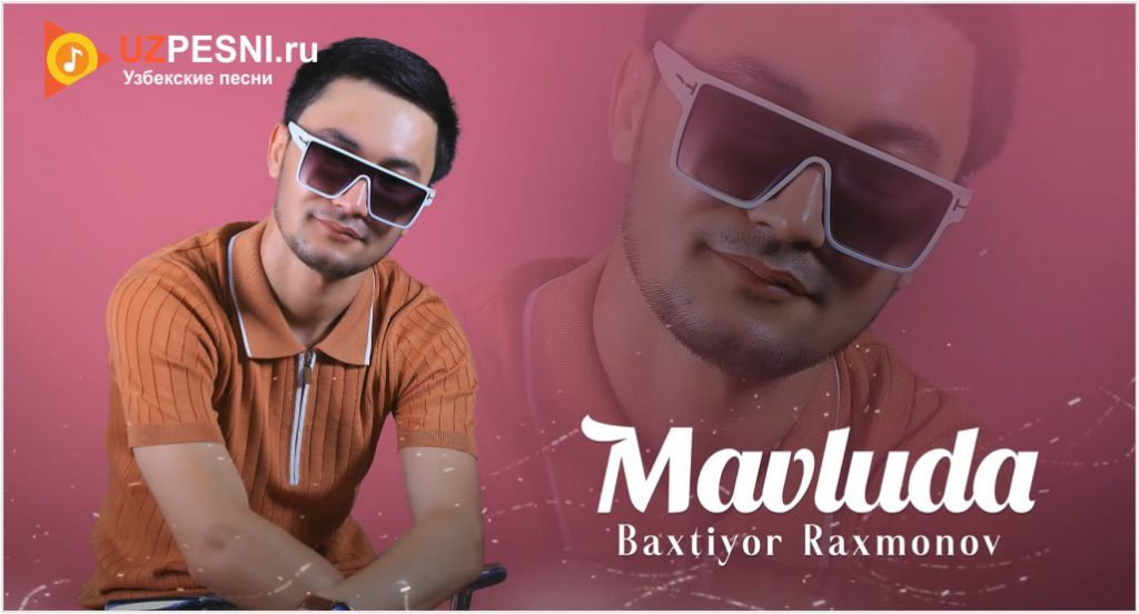 Baxtiyor Raxmonov - Mavluda