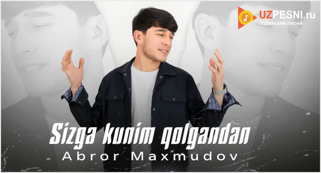 Abror Maxmudov - Sizga kunim qolgandan