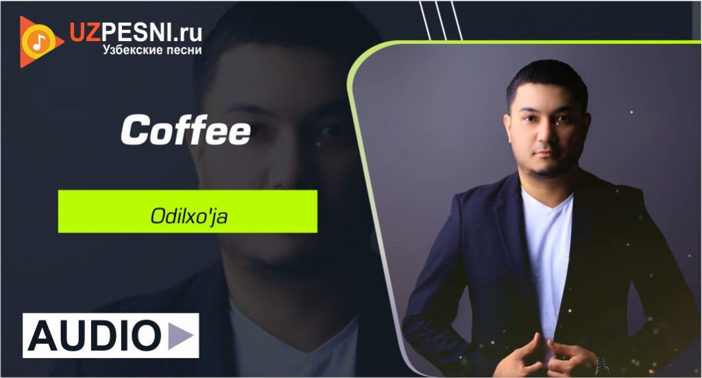 Odilxo'ja - Coffee
