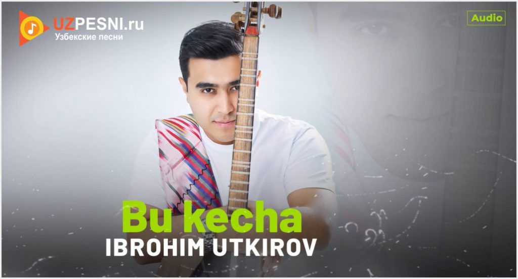 Ibrohim Utkirov - Bu kecha