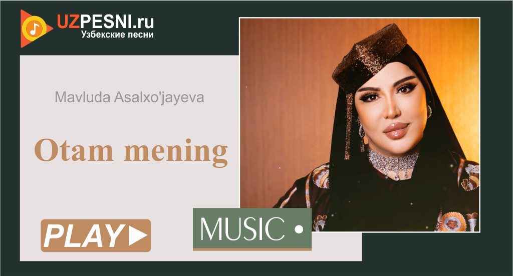 Mavluda Asalxo'jayeva - Otam mening