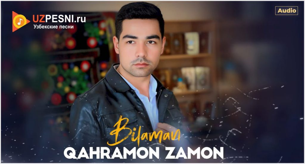 Qahramon Zamon - Bilaman