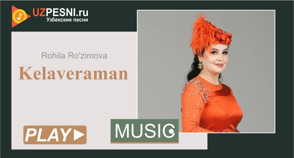 Rohila Ro'zimova - Kelaveraman