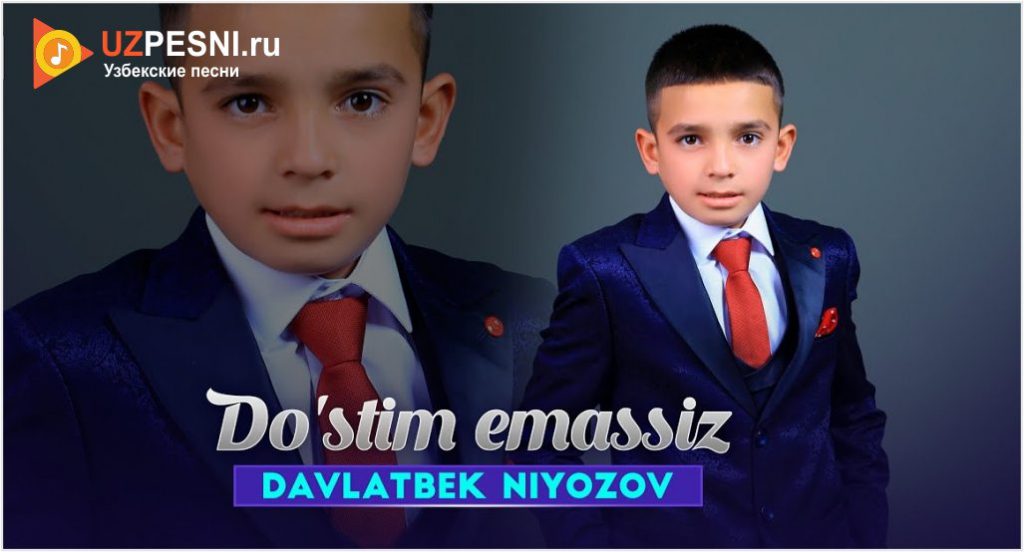 Davlatbek Niyozov - Do'stim emassiz