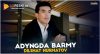 Dilshat Nurmatov - Adyngda barmy