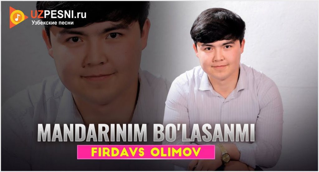Firdavs Olimov - Mandarinim bo'lasanmi