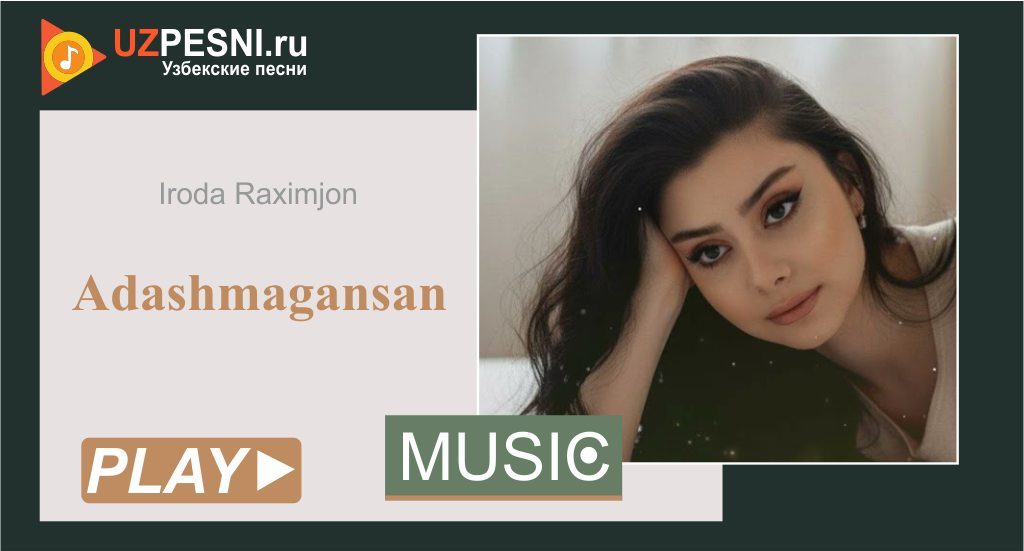 Iroda Raximjon - Adashmagansan