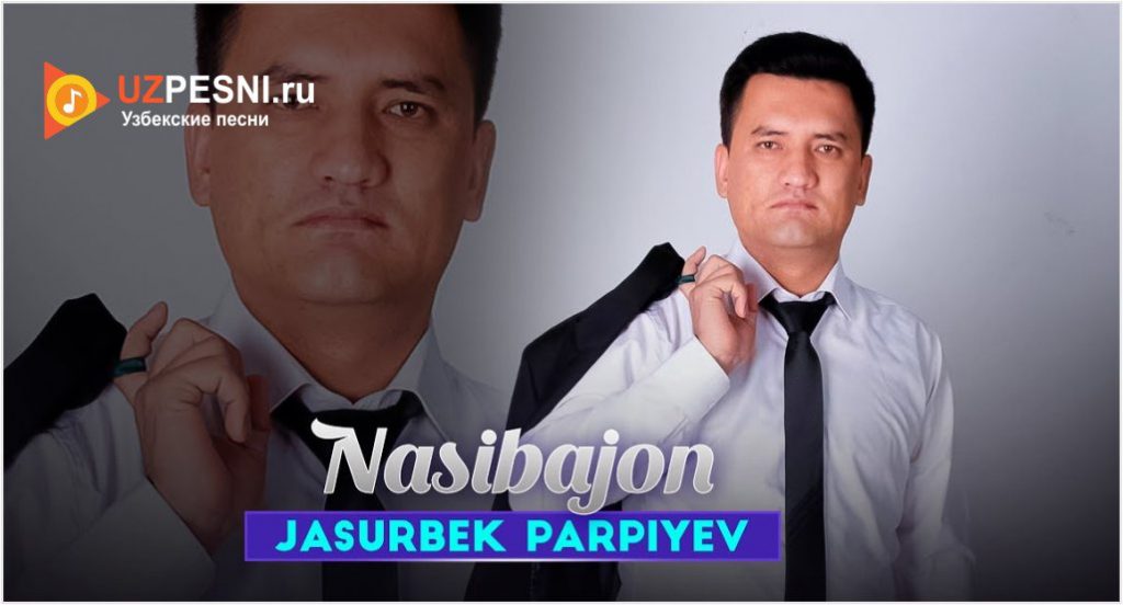Jasurbek Parpiyev - Nasibajon
