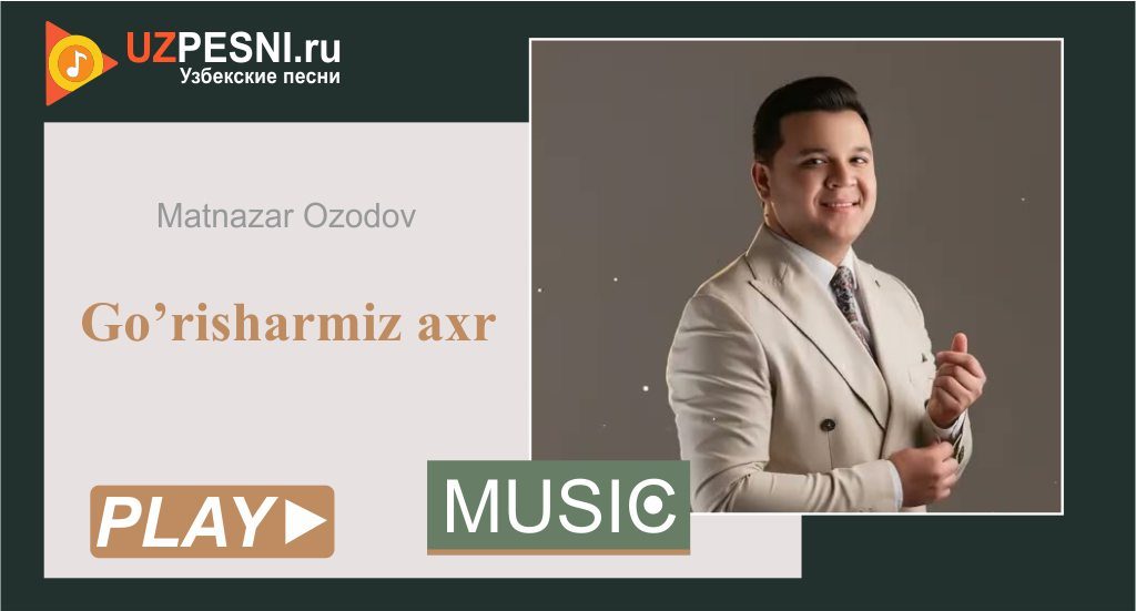 Matnazar Ozodov - Go’risharmiz axr