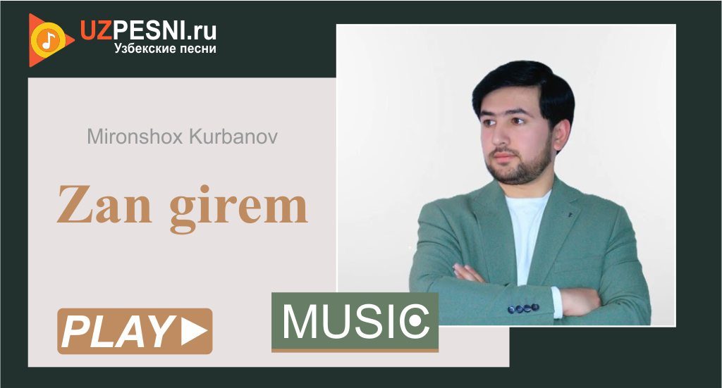 Mironshox Kurbanov - Zan girem