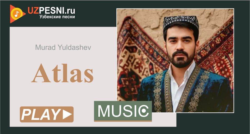 Murad Yuldashev - Atlas