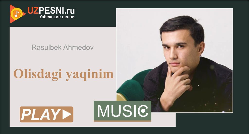 Rasulbek Ahmedov - Olisdagi yaqinim