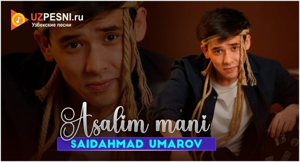 Saidahmad Umarov - Asalim mani