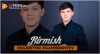 Shaxriyor Egamberdiyev - Birmish