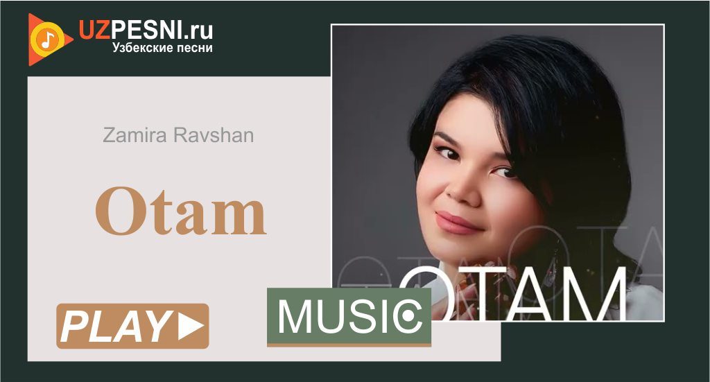 Zamira Ravshan - Otam