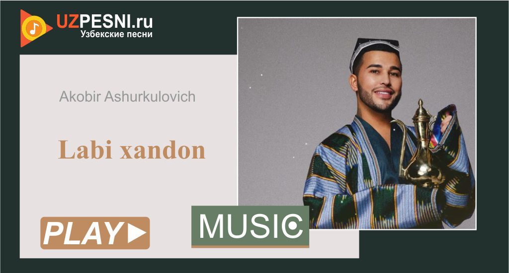Akobir Ashurkulovich - Labi xandon