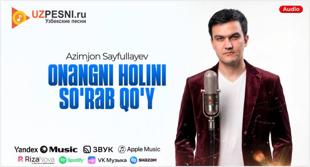 Azimjon Sayfullayev - Onangni holini so'rab qo'y