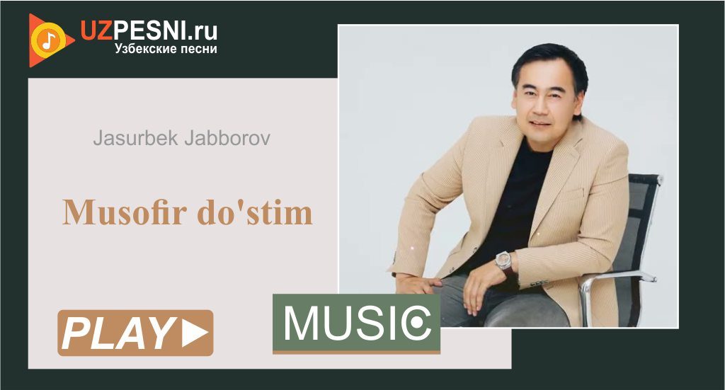 Jasurbek Jabborov - Musofir do'stim