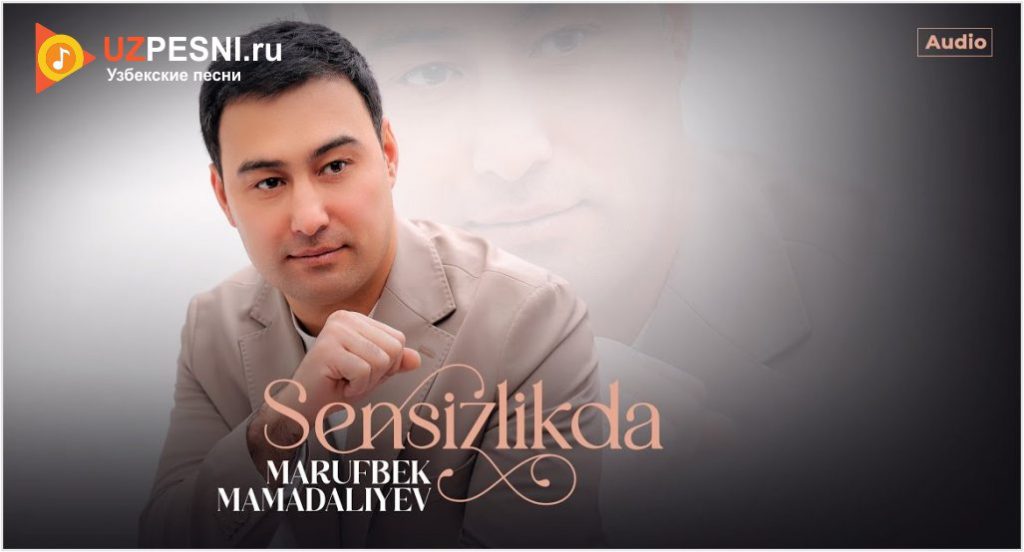 Marufbek Mamadaliyev - Sensizlikda