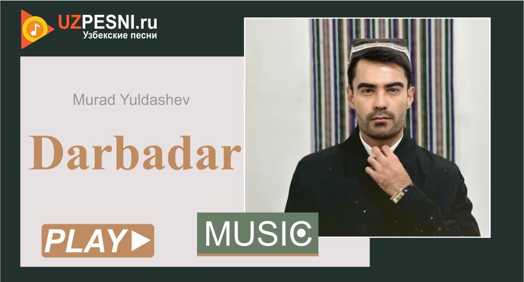 Murad Yuldashev - Darbadar
