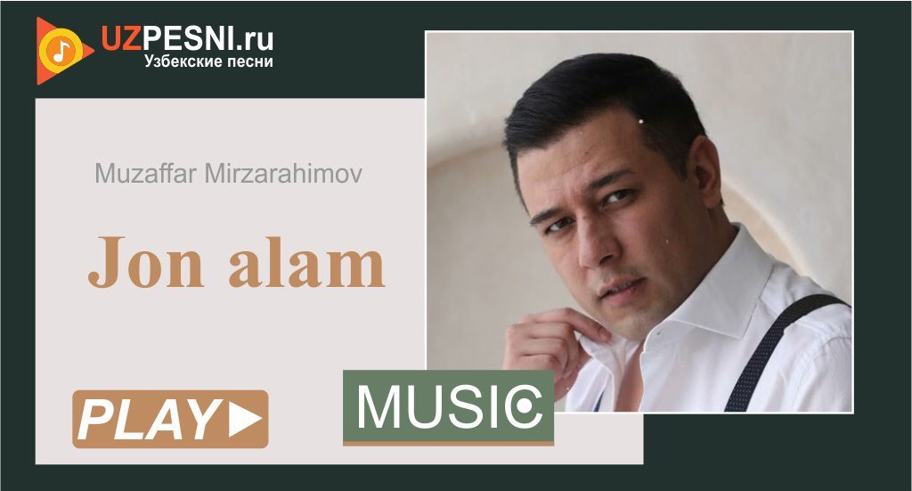 Muzaffar Mirzarahimov - Jon alam