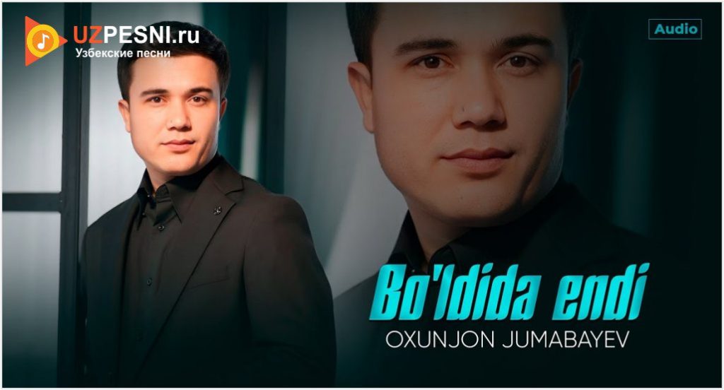 Oxunjon Jumabayev - Bo'ldida endi