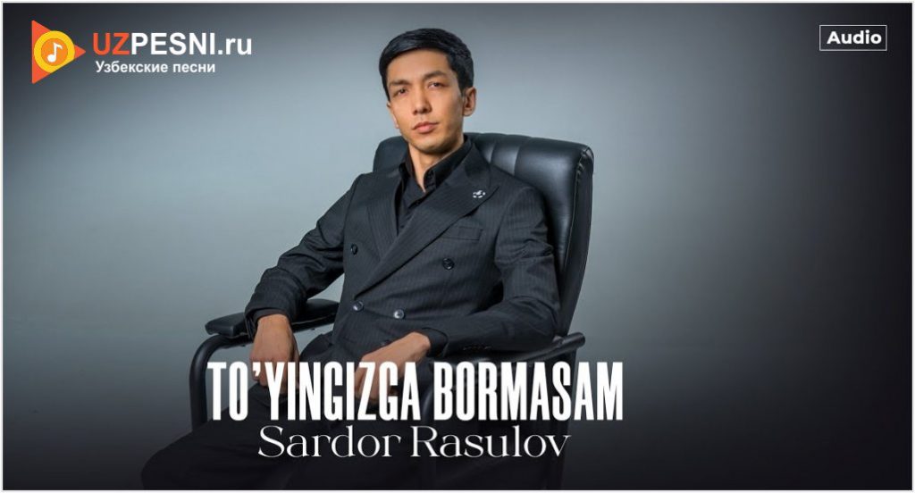 Sardor Rasulov - To'yingizga bormasam