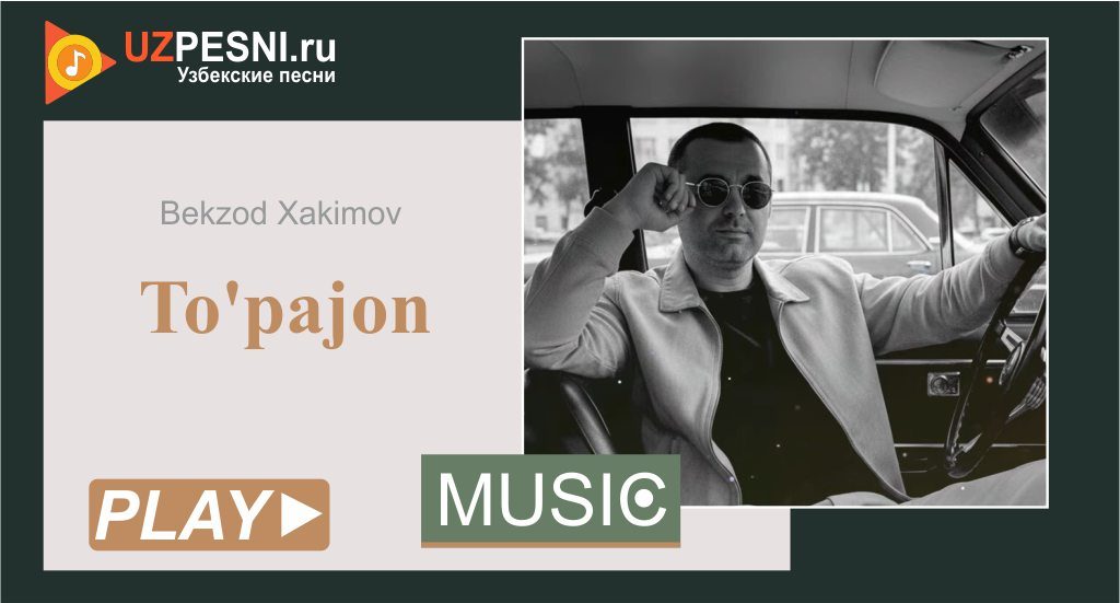 Bekzod Xakimov - To'pajon