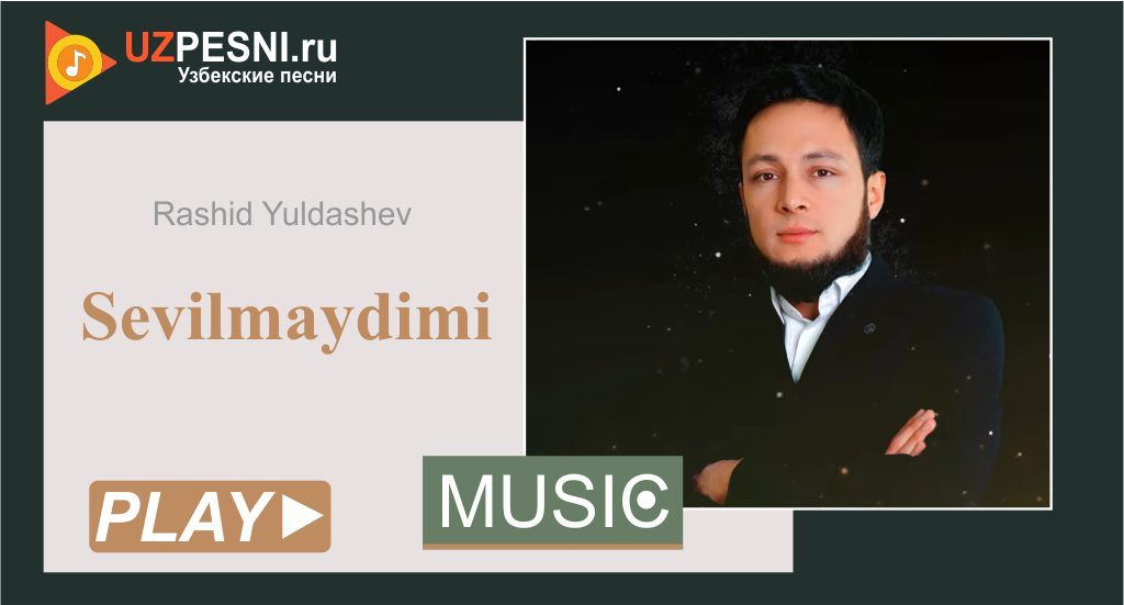 Rashid Yuldashev - Sevilmaydimi