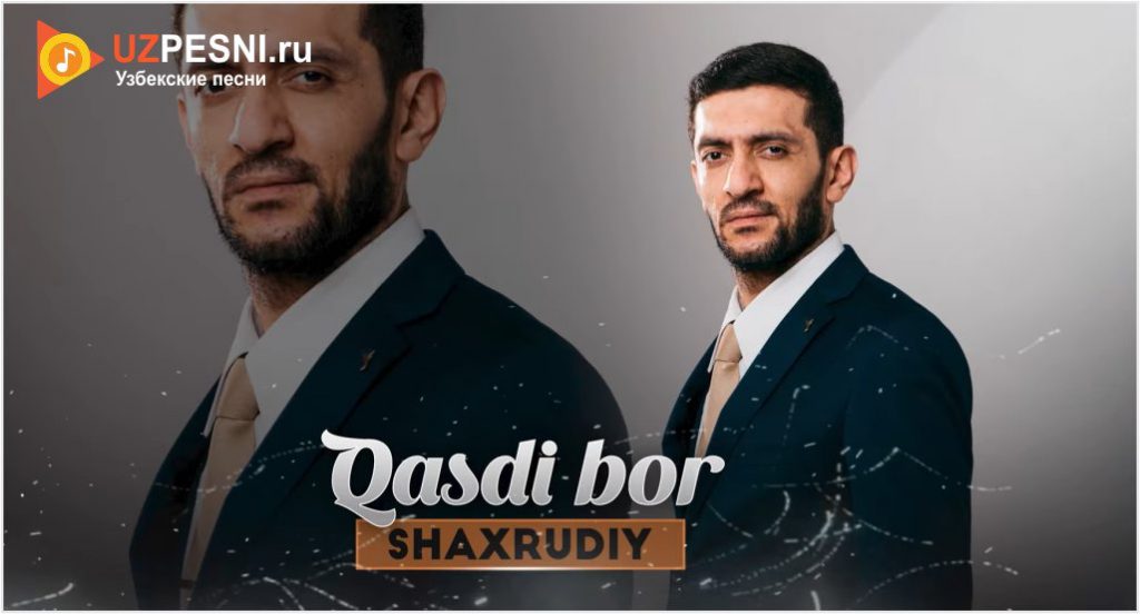 Shaxrudiy - Qasdi bor