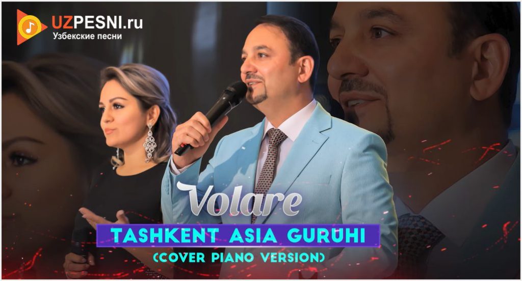 Tashkent Asia guruhi - Volare (cover piano version)