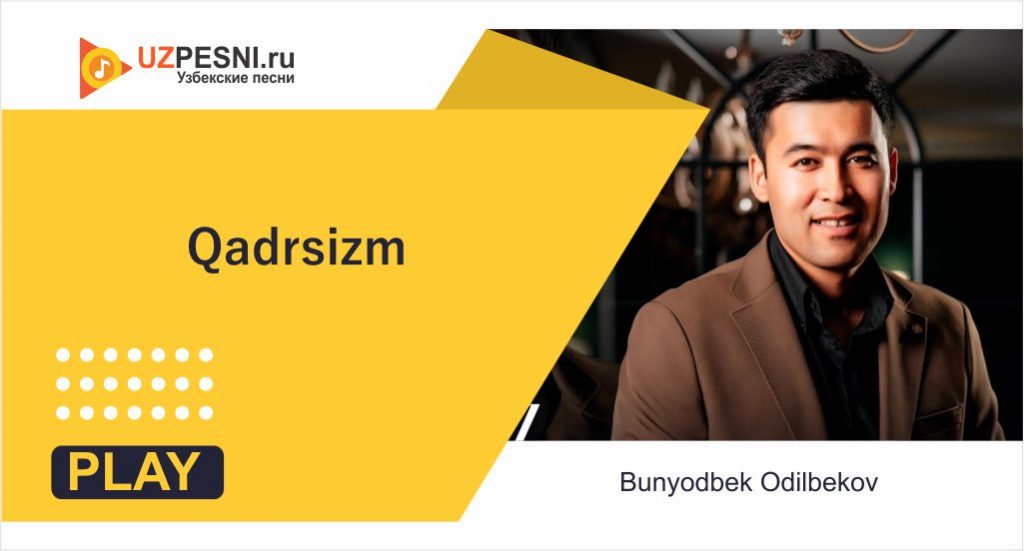 Bunyodbek Odilbekov - Qadrsiz