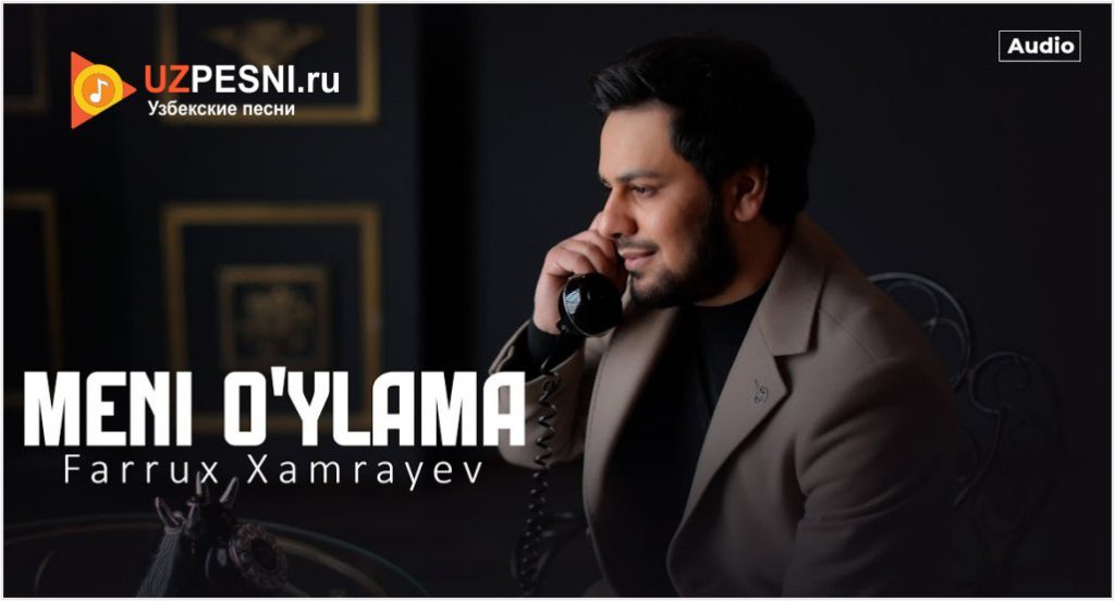 Farrux Xamrayev - Meni o'ylama
