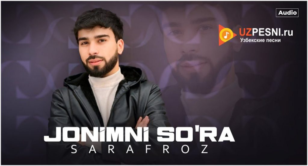 Sarafroz - Jonimni so'ra