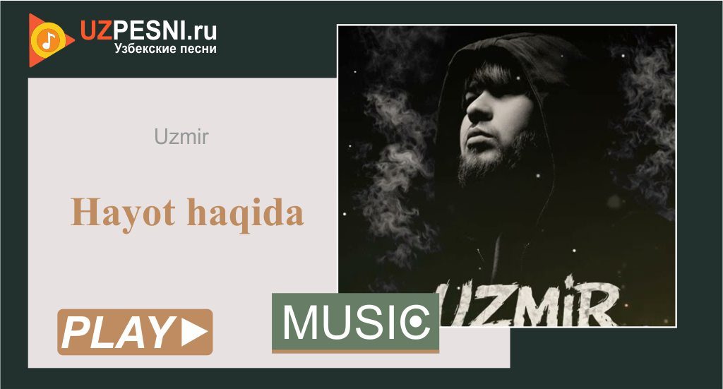 Uzmir - Hayot haqida