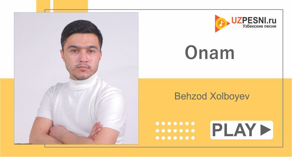 Behzod Xolboyev - Onam