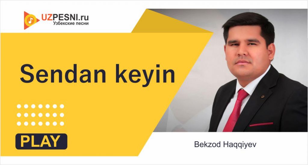 Bekzod Haqqiyev - Sendan keyin