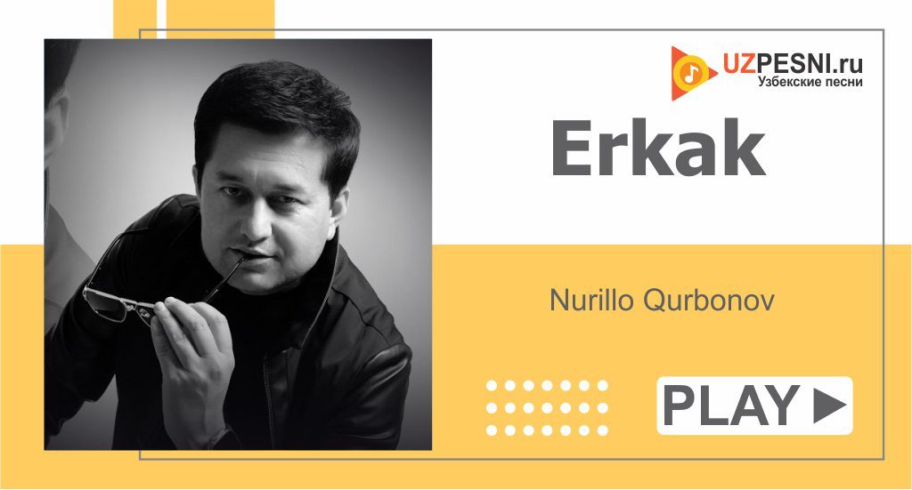 Nurillo Qurbonov - Erkak