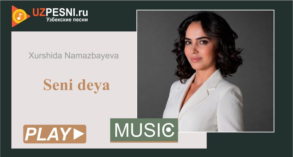 Xurshida Namazbayeva - Seni deya