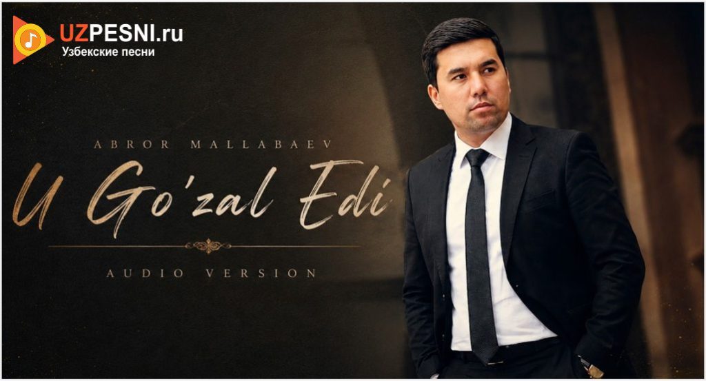 Abror Mallabaev - U Go'zal Edi