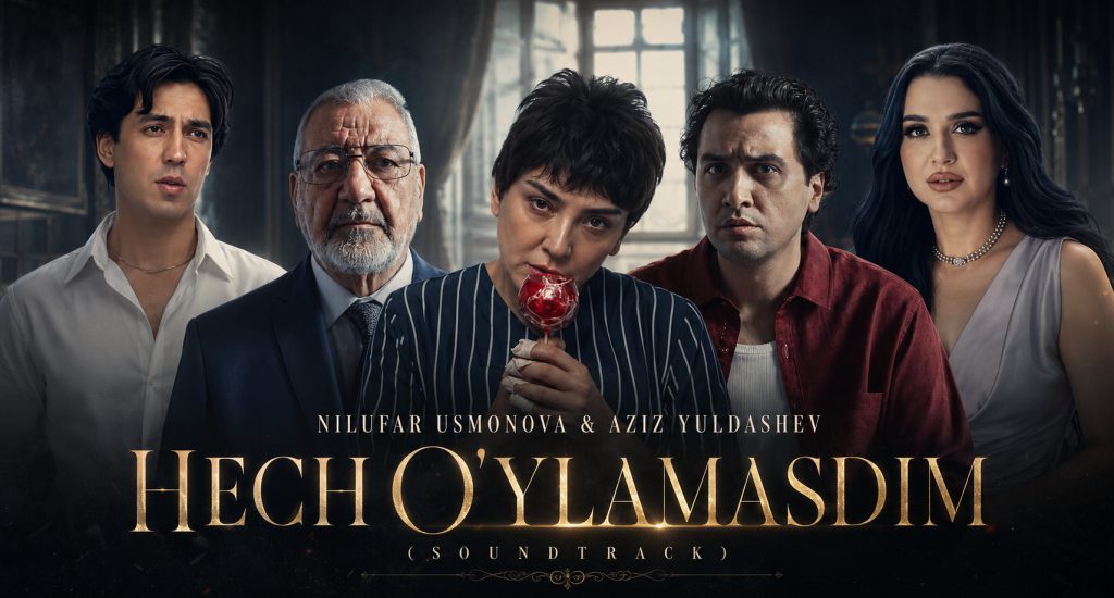 Nilufar Usmonova & Aziz Yuldashev - Hech o'ylamasdim (soundtrack)