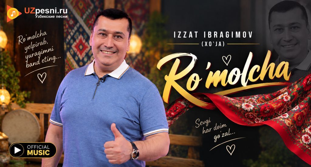 Izzat Ibragimov (Xo'ja) - Ro'molcha