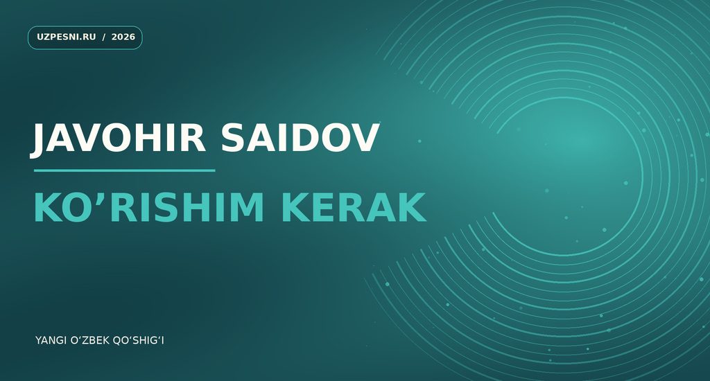 Javohir Saidov — Ko’rishim kerak